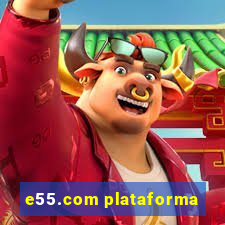 e55.com plataforma